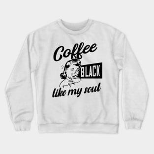 Black Like My Soul Vintage Illustration Coffee Crewneck Sweatshirt